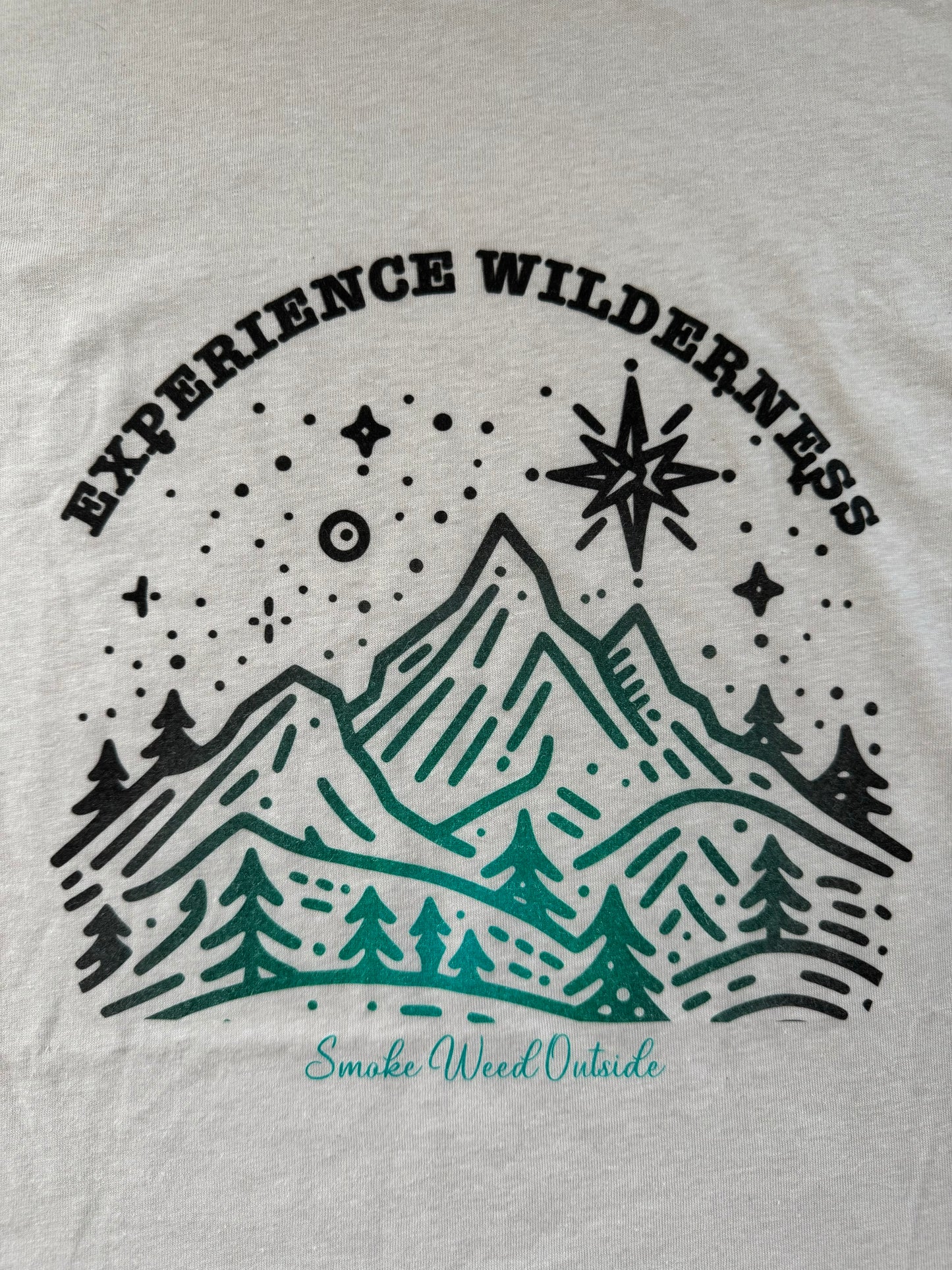 Experience Wilderness Smoke Weed Outside tshirt