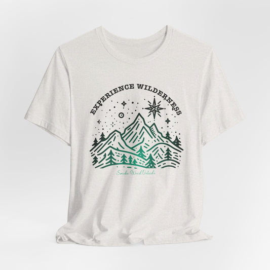 Experience Wilderness Smoke Weed Outside tshirt